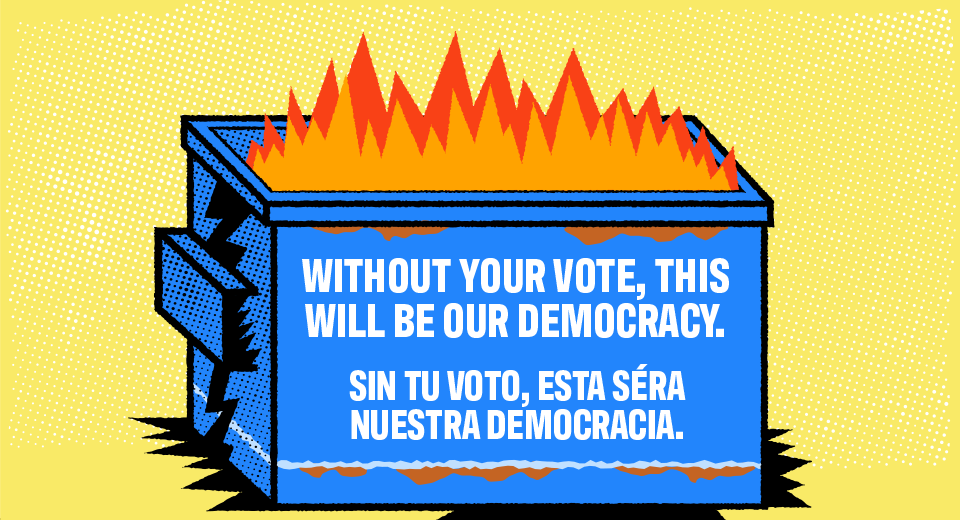 Dumpster Fire Without Your Vote